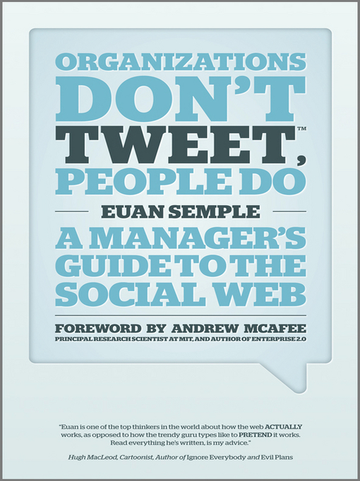 Title details for Organizations Don't Tweet, People Do by Euan Semple - Wait list
